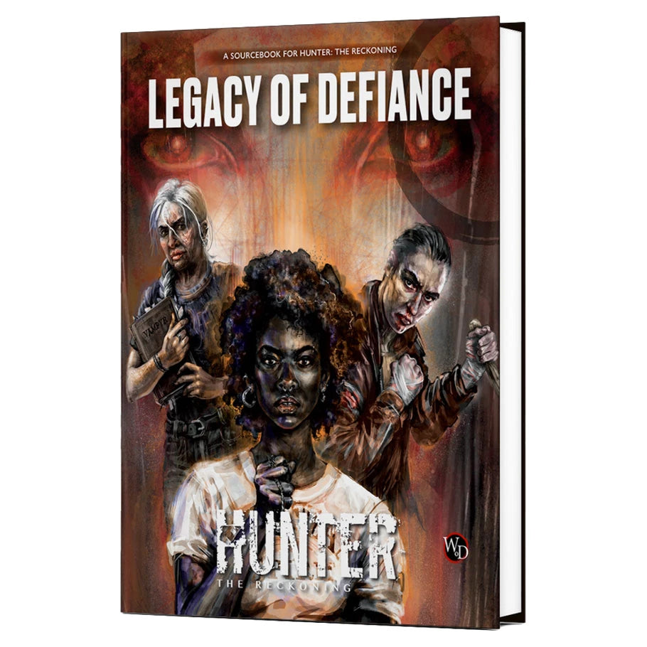 Hunter: The Reckoning (5th Edition) - Legacy of Defiance Sourcebook