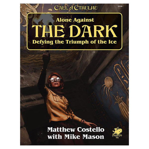 (BSG Certified USED) Call of Cthulhu - Alone Against the Dark: Defying the Triumph of the Ice