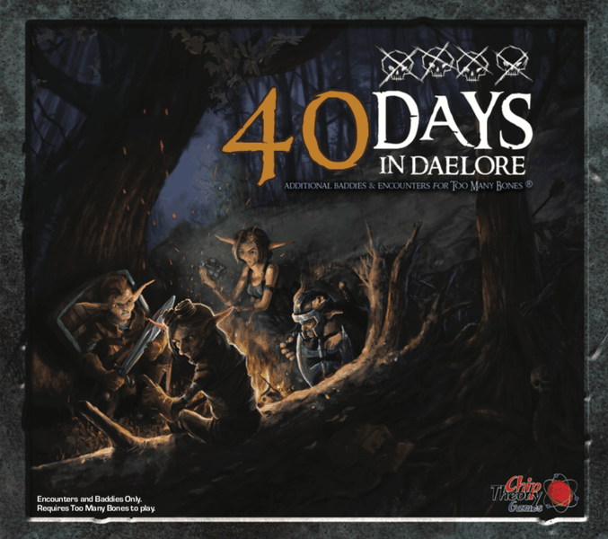 Too Many Bones - 40 Days in Daelore