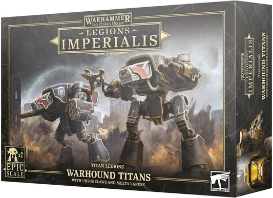 Warhammer: The Horus Heresy - Legions Imperialis:  Titan Legions - Warhound Titans w/ Ursus Claws and Melta Lances