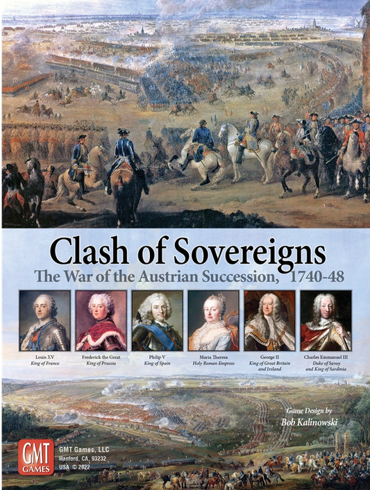 Clash of Sovereigns: The War of the Austrian Succession, 1740