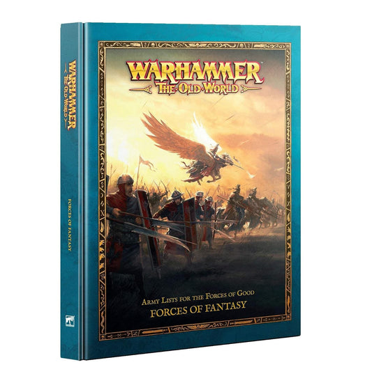 Warhammer: The Old World - Army Lists for the Forces of Good: Forces of Fantasy