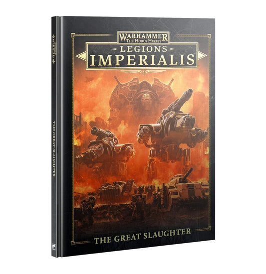 Warhammer: The Horus Heresy - Legions Imperialis:  The Great Slaughter
