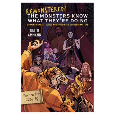 Remonstered! The Monsters Know What They're Doing: Updated Combat Tactics for Up-to-Date Dungeon Masters