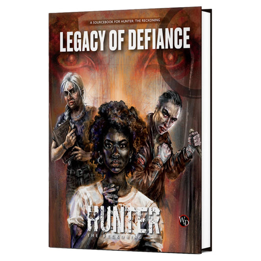 Hunter: The Reckoning (5th Edition) - Legacy of Defiance Sourcebook