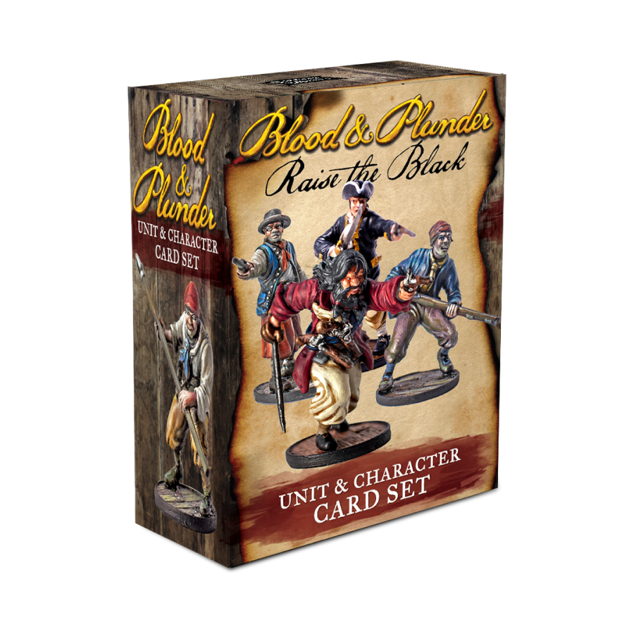 Blood & Plunder: Raise the Black - Unit & Character Cards