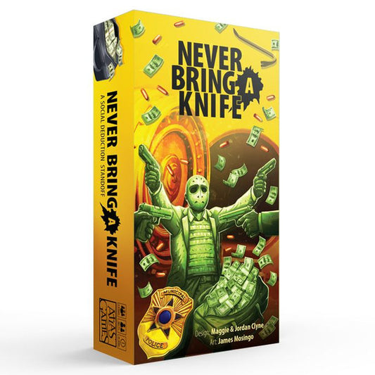 Never Bring a Knife