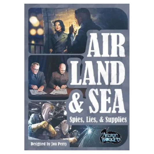 Air, Land & Sea: Spies, Lies, & Supplies