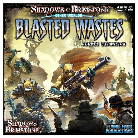 Shadows of Brimstone: Other Worlds - Blasted Wastes
