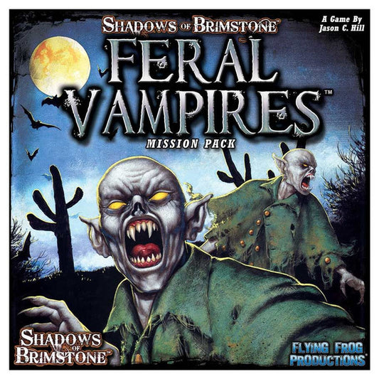 Shadows of Brimstone - Feral Vampires