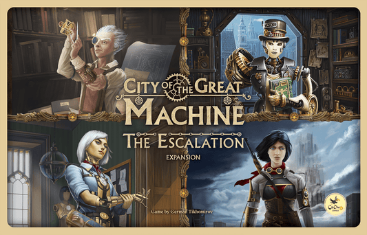 City of the Great Machine - The Escalation
