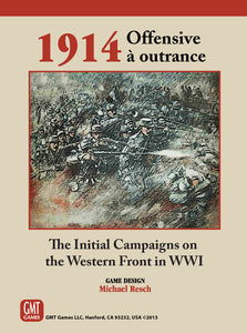 1914, Offensive à outrance: The Initial Campaigns on the Western Front in WWI