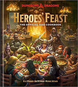 Dungeons & Dragons: Heroes' Feast - The Official D&D Cookbook