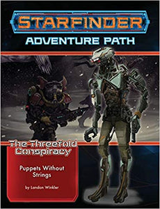(BSG Certified USED) Starfinder: RPG - Adventure Path: The Threefold Conspiracy - Part 6: Puppets Without Strings