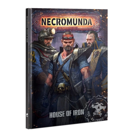 Necromunda - House of Iron