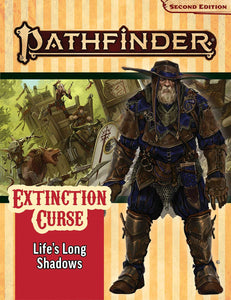 Pathfinder: RPG - Adventure Path: Extinction Curse - Part 3: Life's Long Shadows