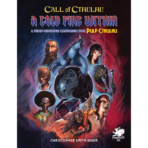Call of Cthulhu - Pulp Cthulhu: Cold Fire Within