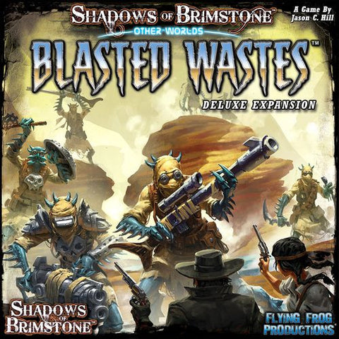 Shadows of Brimstone: Other Worlds - Blasted Wastes