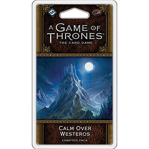 A Game of Thrones: LCG 2nd Edition - Calm Over Westeros