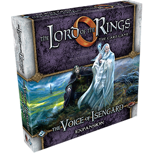 Lord of the Rings: LCG - The Voice of Isengard