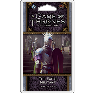 A Game of Thrones: LCG 2nd Edition - The Faith Militant