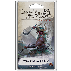 Legend of the Five Rings: LCG - The Ebb and Flow