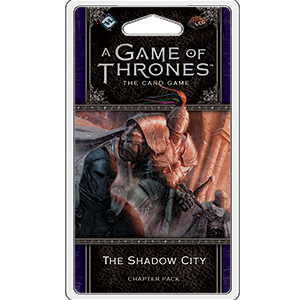A Game of Thrones: LCG 2nd Edition - The Shadow City