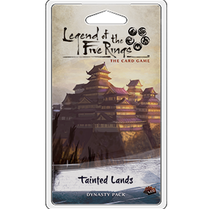 Legend of the Five Rings: LCG - Tainted Lands
