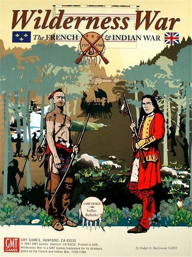 Wilderness War: The French & Indian War, 1755-1760