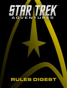Star Trek Adventures: RPG - Rules Digest