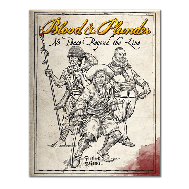 Blood & Plunder - No Peace Beyond the Line